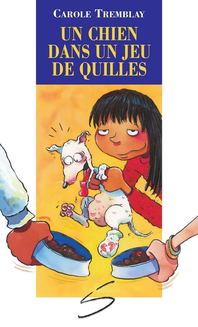 Un chien dans un jeu de quilles - Carole Temblay - Soulières éditeur