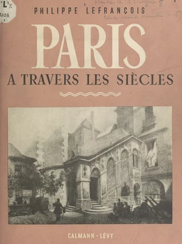 Paris à travers les siècles