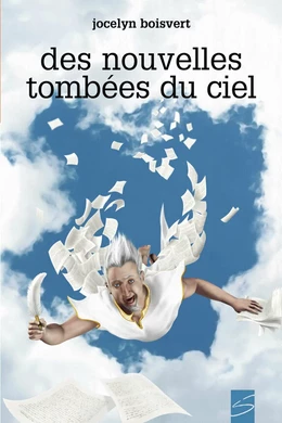 Des nouvelles tombées du ciel