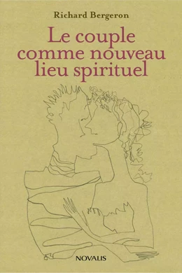 Le couple comme nouveau lieu spirituel