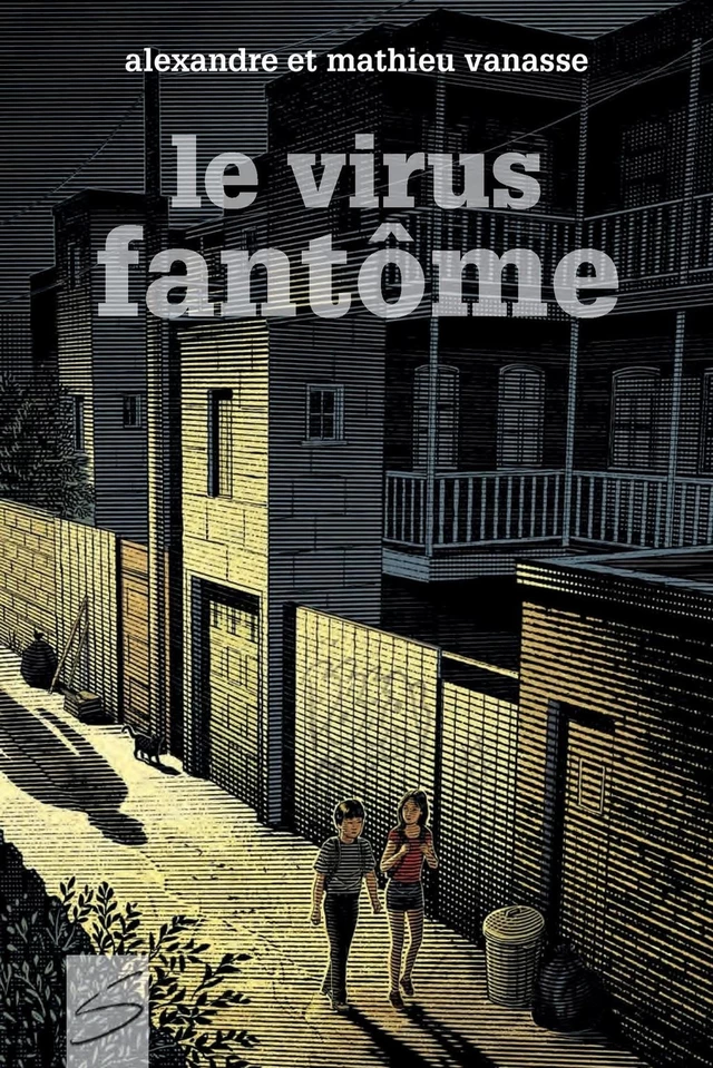 Le virus fantôme - Alexandre Vanasse, Mathieu Vanasse - Soulières éditeur