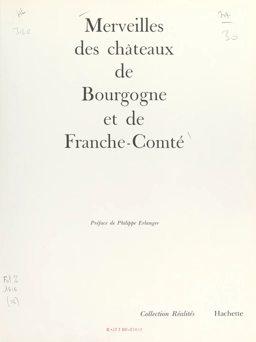 Merveilles des châteaux de Bourgogne et de Franche-Comté - Pierre Faucheux, Claude Frégnac - (Hachette) réédition numérique FeniXX