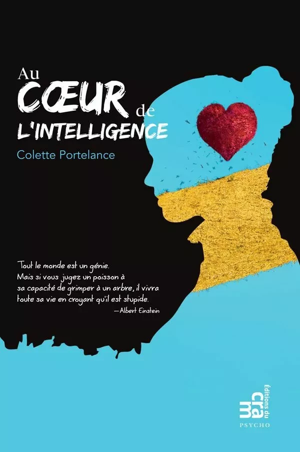 Au coeur de l'intelligence - Colette Portelance - Éditions du CRAM