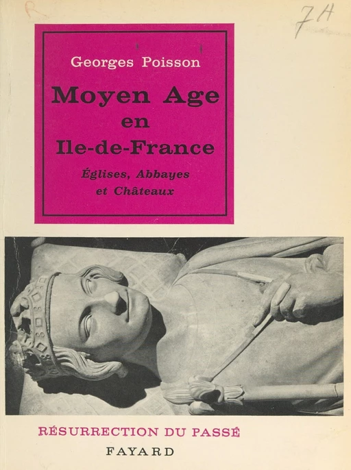 Moyen Âge en Île-de-France - Georges Poisson - (Fayard) réédition numérique FeniXX