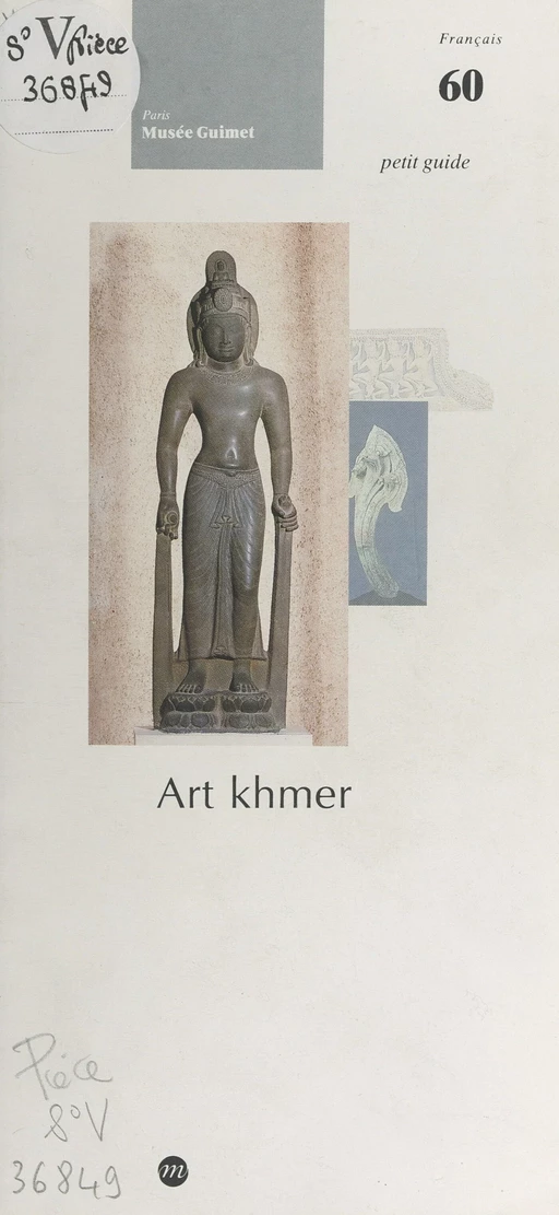 Art khmer - Albert Le Bonheur - (Réunion des musées nationaux - Grand Palais) réédition numérique FeniXX