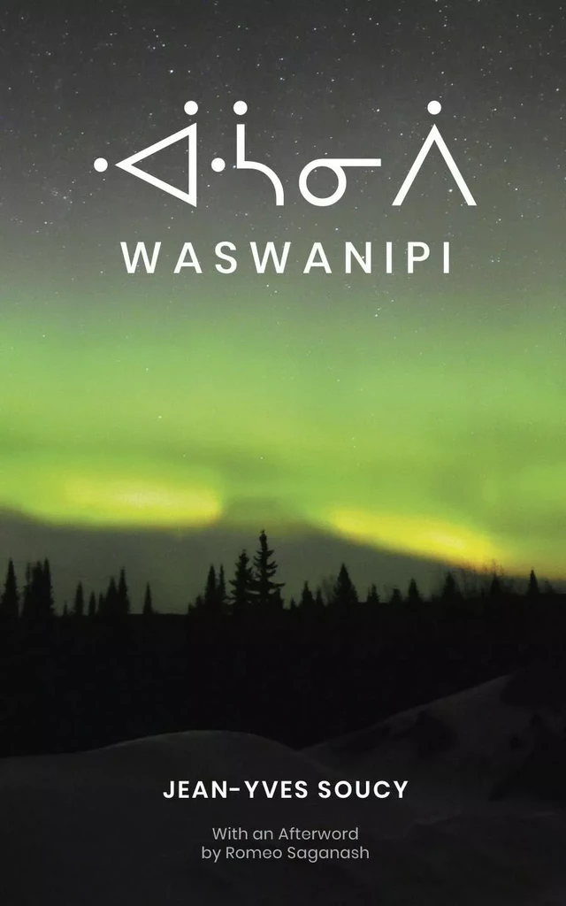 Waswanipi - Jean-Yves Soucy - Baraka Books