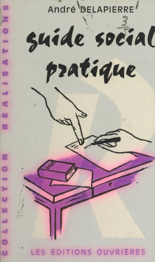 Guide social pratique - André Delapierre - (Éditions de l'Atelier) réédition numérique FeniXX