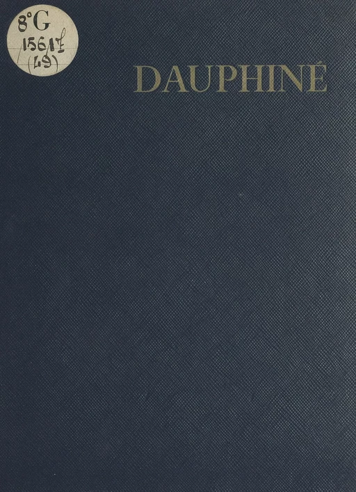 Dauphiné - Émile Escallier - (Hachette) réédition numérique FeniXX