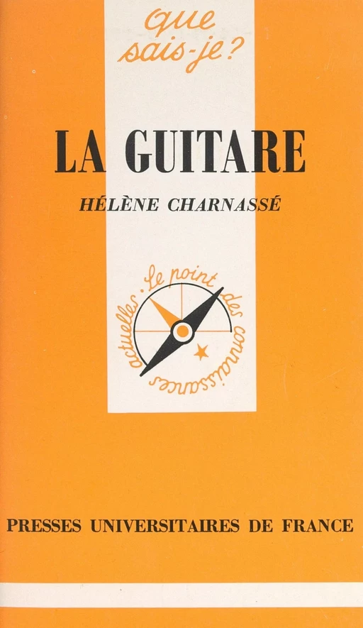 La guitare - Hélène Charnassé - (Presses universitaires de France) réédition numérique FeniXX