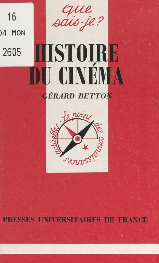 Histoire du cinéma - Gérard Betton - (Presses universitaires de France) réédition numérique FeniXX