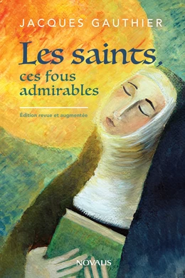 Les saints, ces fous admirables