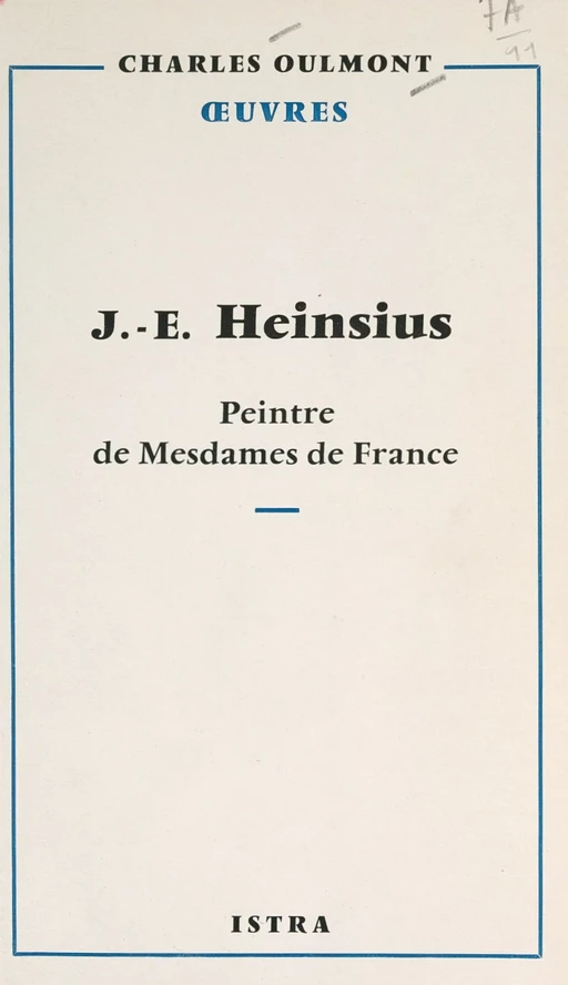 J.-E. Heinsius (1740-1812) - Charles Oulmont - (Istra) réédition numérique FeniXX