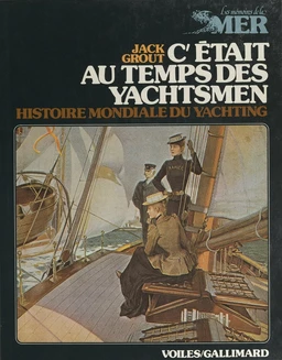 C'était au temps des yachtsmen