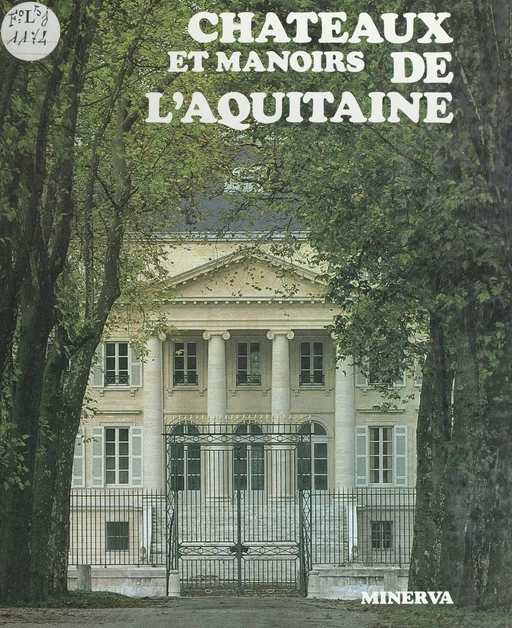 Châteaux et manoirs de l'Aquitaine - Janine Graveline - (Minerva) réédition numérique FeniXX