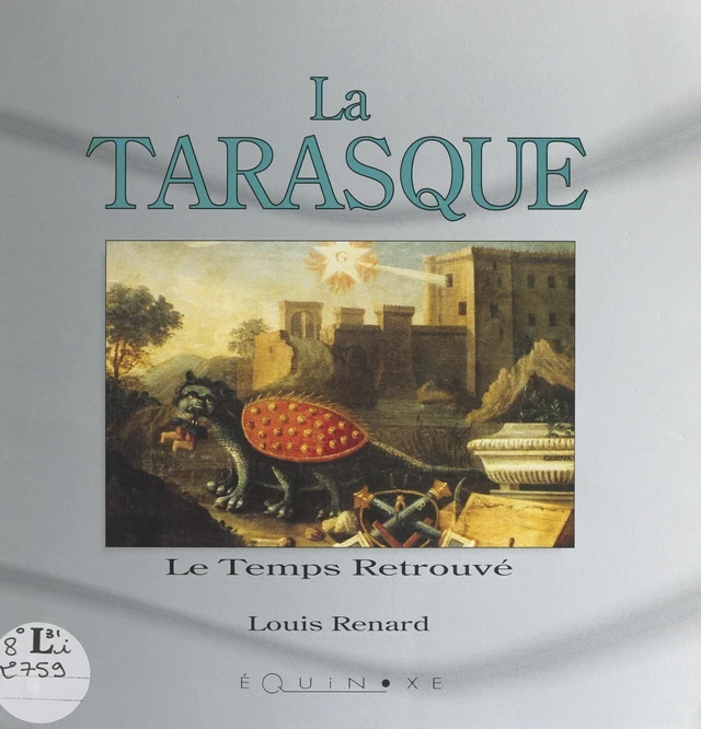 La Tarasque - Louis Renard - (Equinoxe) réédition numérique FeniXX