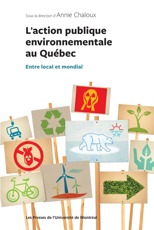 L'action publique environnementale au Québec - Annie Chaloux - Presses de l'Université de Montréal