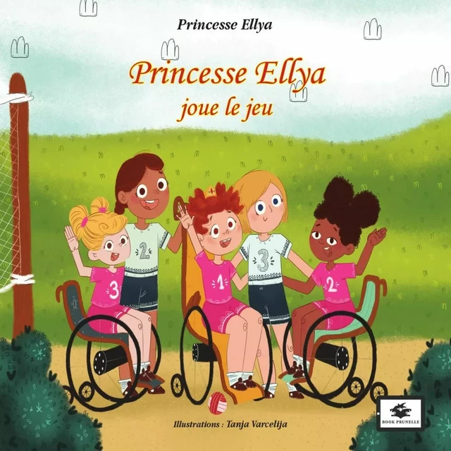 Princesse Ellya joue le jeu - Blandine Carsalade - Les Éditions Prunelle