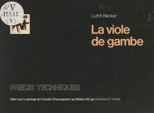 La viole de gambe - Luthfi Becker - Dessain et Tolra (réédition numérique FeniXX)