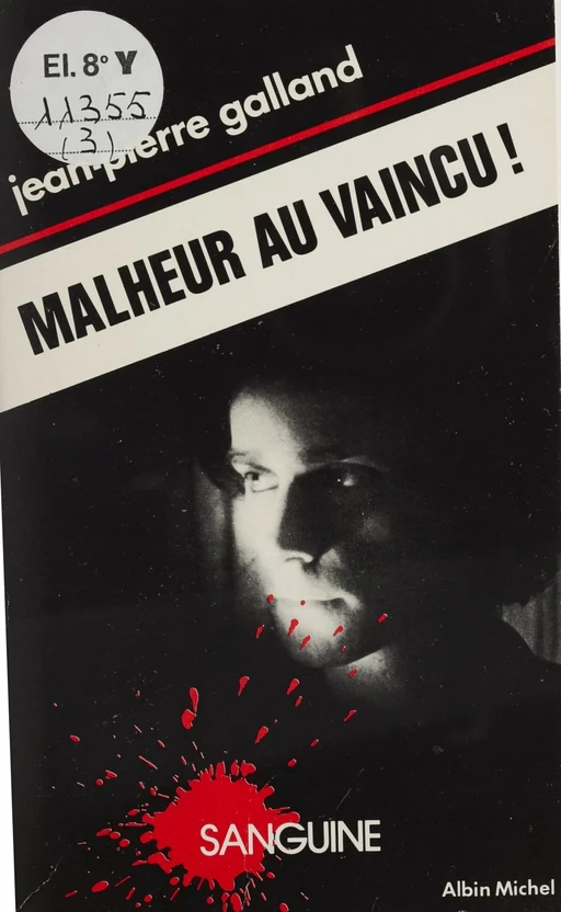 Malheur au vaincu ! - Jean-Pierre Galland - Albin Michel (réédition numérique FeniXX)