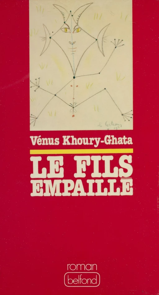 Le Fils empaillé - Vénus Khoury-Ghata - Belfond (réédition numérique FeniXX)