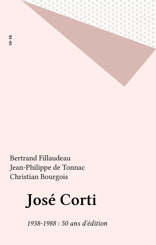 José Corti - Bertrand Fillaudeau, Jean-Philippe de Tonnac - FeniXX réédition numérique