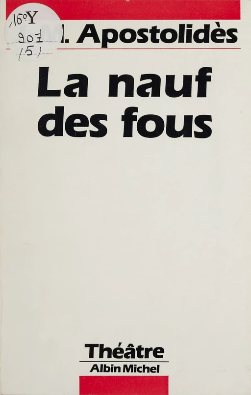 La Nauf des fous - Jean-Marie Apostolidès - Albin Michel (réédition numérique FeniXX)