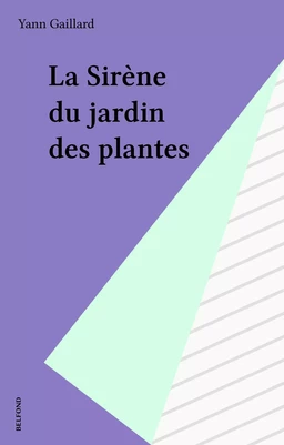 La Sirène du jardin des plantes