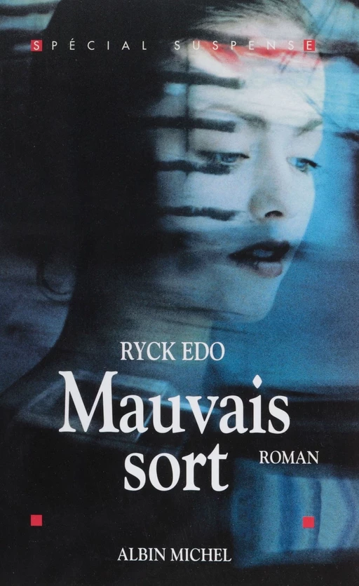 Mauvais sort - Ryck Edo - Albin Michel (réédition numérique FeniXX)