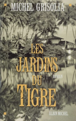 Les Jardins du tigre