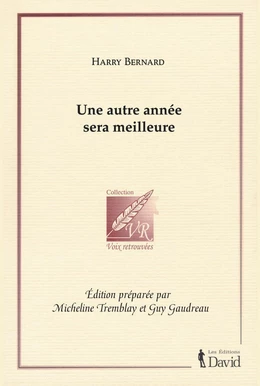 Harry Bernard, Une autre année sera meilleure