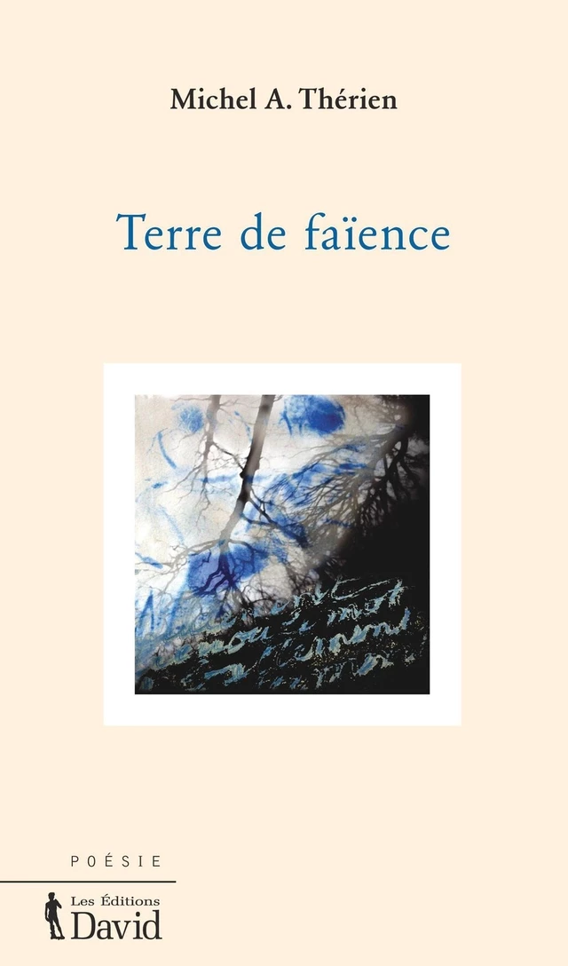 Terre de faïence - Michel A. Thérien - Éditions David