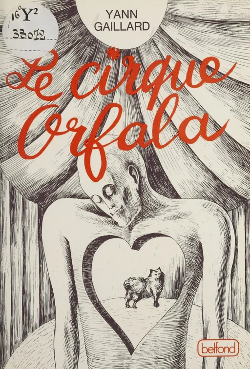 Le Cirque Orfala - Yann Gaillard - Belfond (réédition numérique FeniXX)