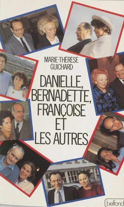 Danielle, Bernadette, Françoise et les autres