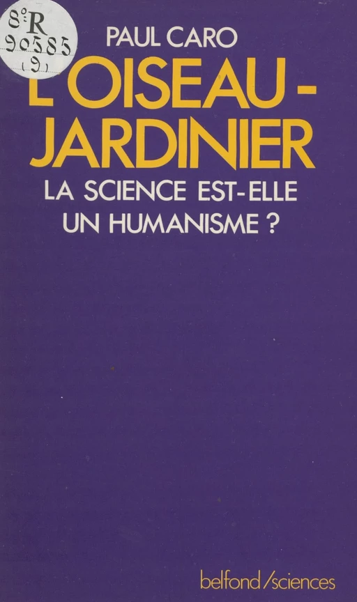 L'Oiseau jardinier - Paul Caro - Belfond (réédition numérique FeniXX)