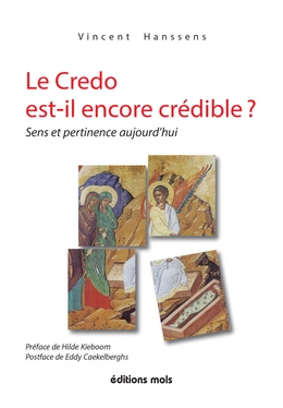 Le Credo est-il encore crédible ?