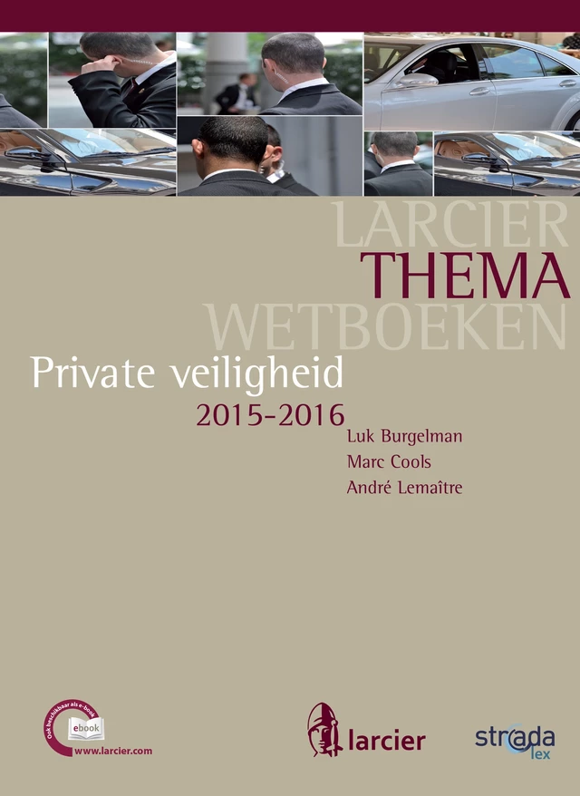 Private veiligheid - Luk Burgelman, Marc Cools, André Lemaitre - Uitgeverij Larcier