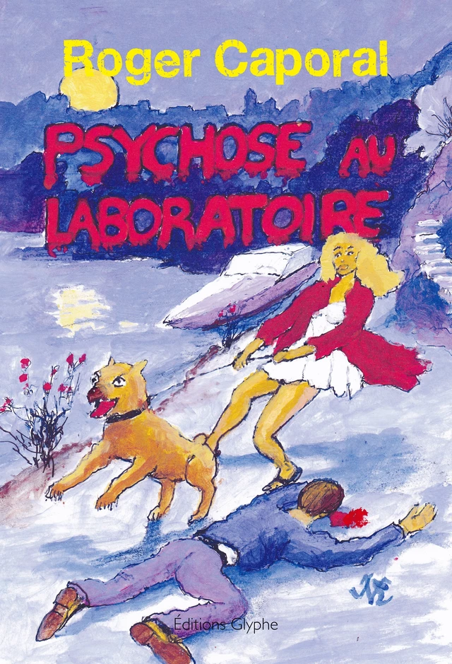 Psychose au laboratoire - Roger Caporal - Glyphe