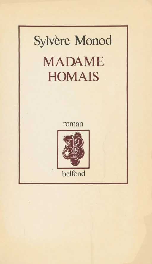 Madame Homais - Sylvère Monod - Belfond (réédition numérique FeniXX)