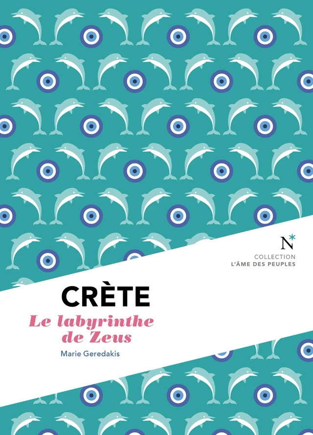 Crète : Le labyrinthe de Zeus - Marie Geredakis - Nevicata