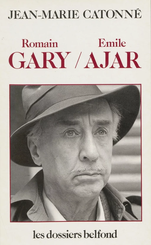 Romain Gary / Émile Ajar - Jean-Marie Catonné - Belfond (réédition numérique FeniXX)