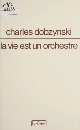 La Vie est un orchestre