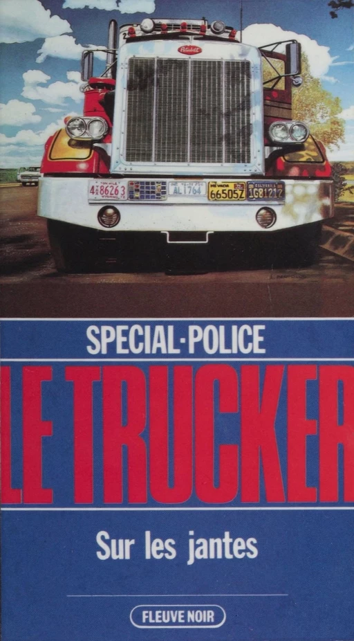 Spécial-police : Le Trucker (8) - Alan Floor - Fleuve éditions (réédition numérique FeniXX)