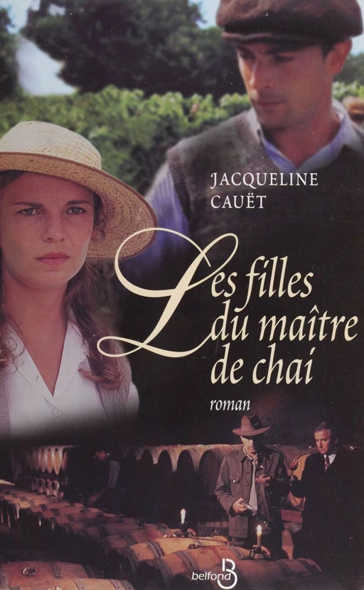 Les Filles du maître de chai - Jacqueline Cauët - Belfond (réédition numérique FeniXX)