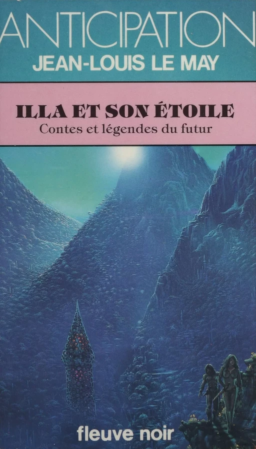 Illa et son étoile - Jean-Louis Le May - Fleuve éditions (réédition numérique FeniXX)