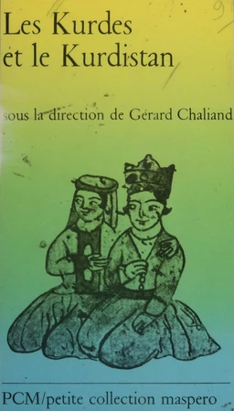 Les Kurdes et le Kurdistan