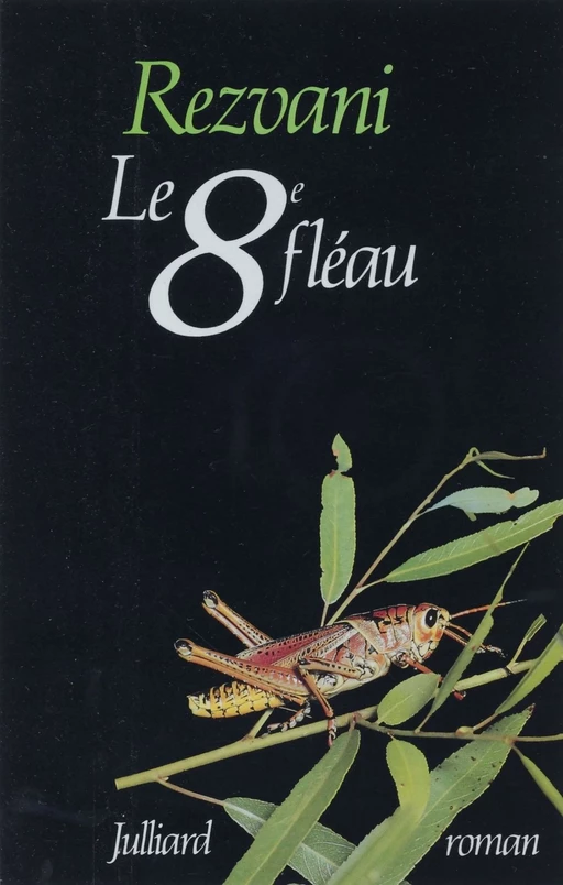 Le 8e fléau -  Rezvani - Julliard (réédition numérique FeniXX)