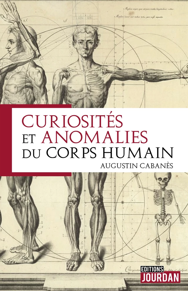 Curiosités et anomalies du corps humain - Augustin Cabanès - Jourdan