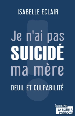 Je n'ai pas suicidé ma mère