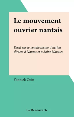 Le mouvement ouvrier nantais