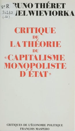 Critique de la théorie du «Capitalisme monopoliste d'État»
